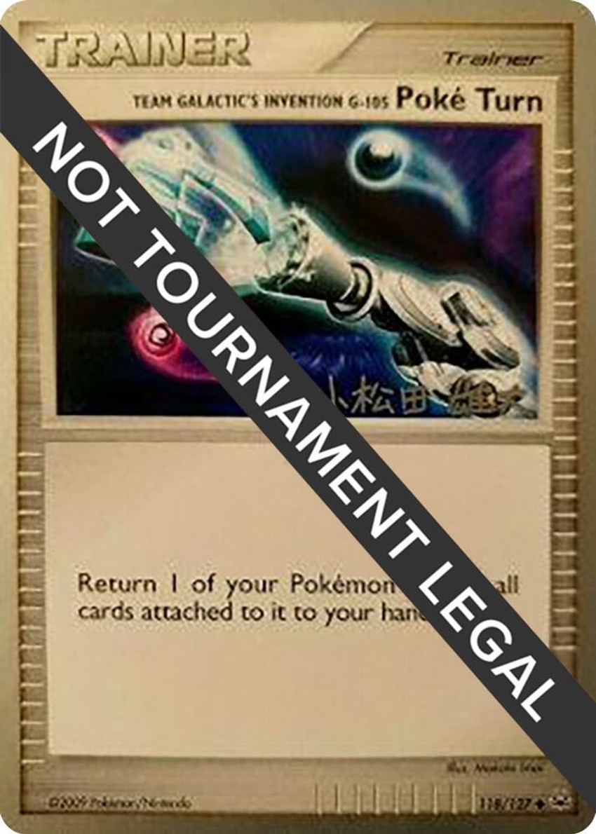 Team Galactic's Invention G-105 Poke Turn - 2010 (Yuta Komatsuda)