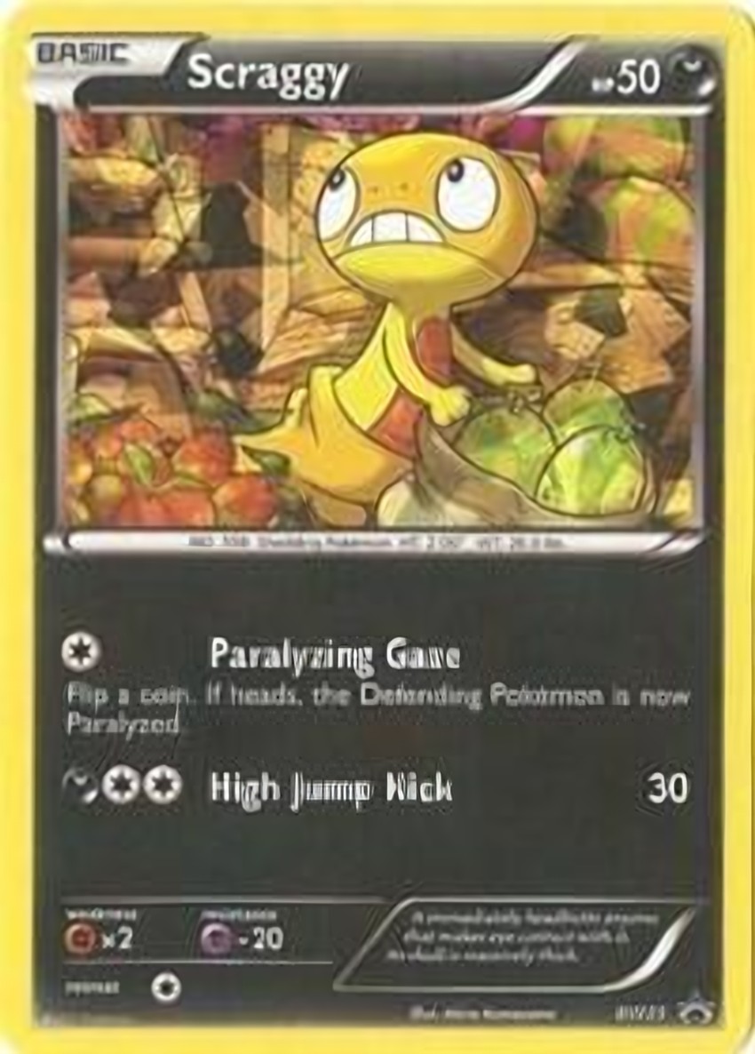 Scraggy - BW25 (Cosmos )